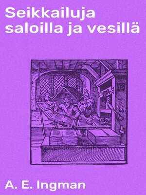cover image of Seikkailuja saloilla ja vesillä